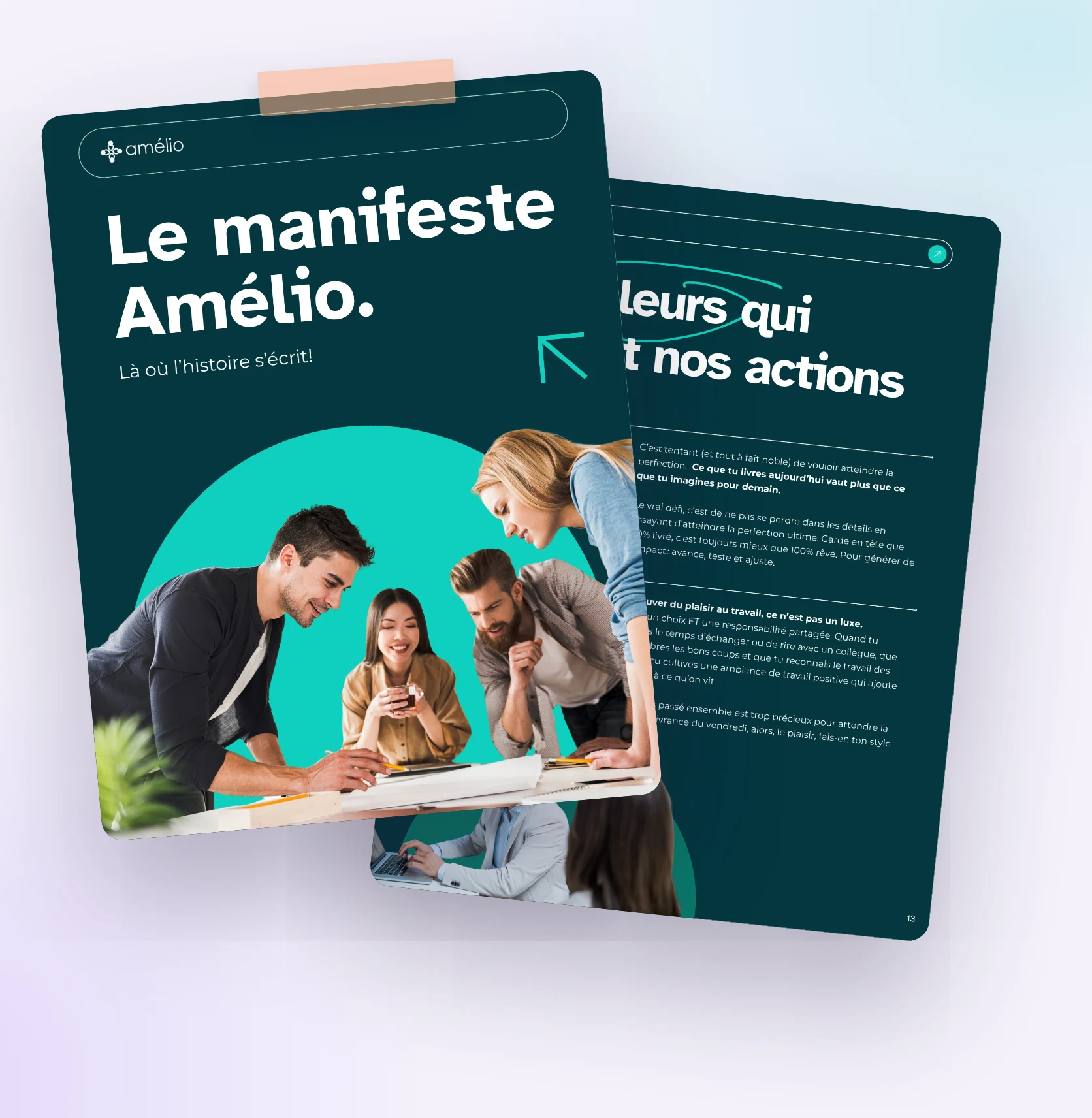The Amélio Manifesto, “Where the story gets written,” and its values